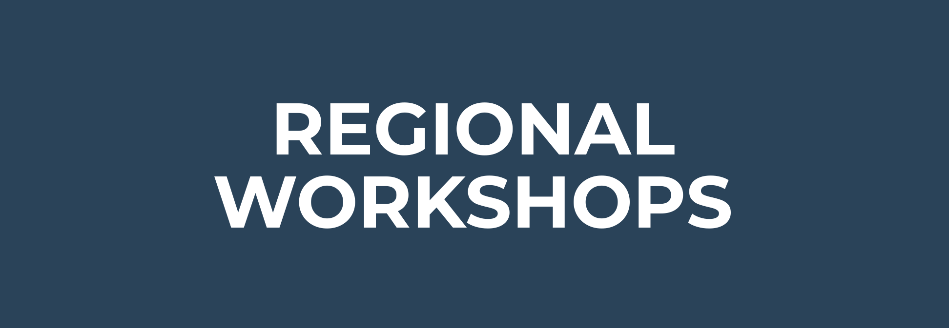 regional workshops